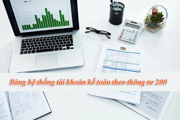 Bảng Hệ Thống Tài Khoản Kế Toán Theo Thông Tư 200