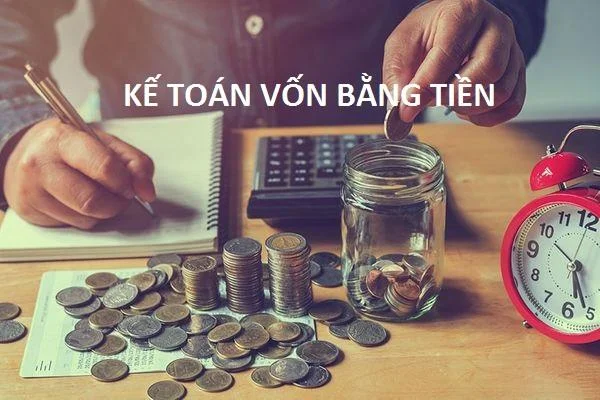 Những điều cần biết về kế toán vốn bằng tiền