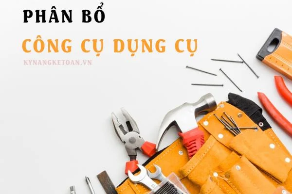 Hướng dẫn phân bổ cung cụ dụng cụ