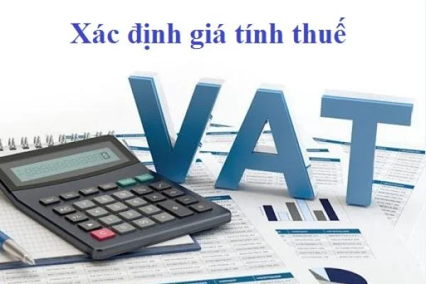 Xác định giá tính thuế GTGT của hàng hoá, dịch vụ