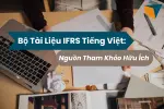 bo-tai-lieu-ifrs-tieng-viet-nguon-tham-khao-huu-ich