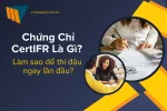 Chứng chỉ CertIFR là gì? Làm sao để thi đậu ngay lần đầu?