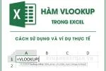 Hàm Vlookup Trong Excel - Cách Sử Dụng Và Ví Dụ Thực Tế