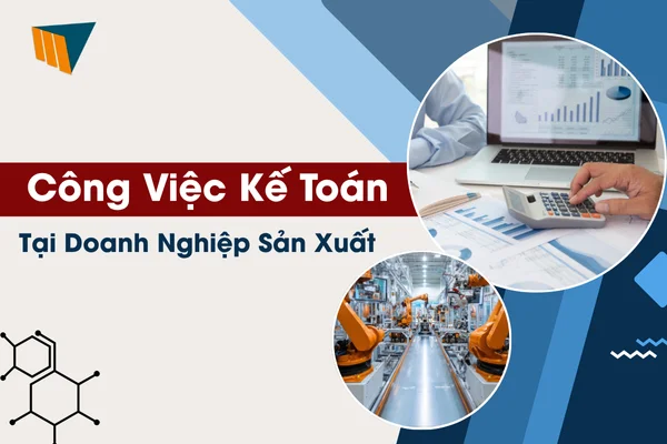 cong-viec-cua-ke-toan-trong-nghiep-san-xuat-1