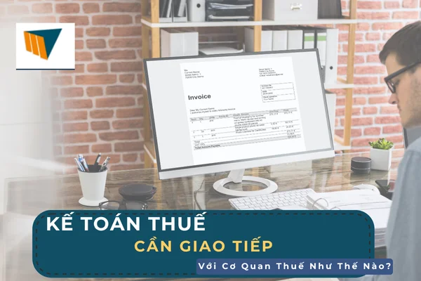 ke-toan-thue-can-giao-tiep-nhu-the-nao-1-1