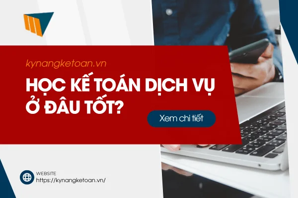 khóa học làm nghề kế toán dịch vụ
